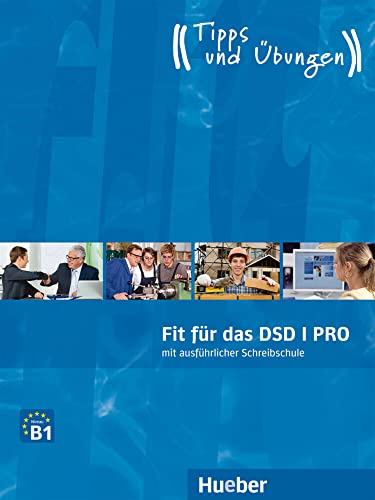 Fit für das DSD I PRO: Deutsch als Fremdsprache / Übungsbuch mit Audios online (Fit für ... Jugendliche) von Hueber Verlag GmbH